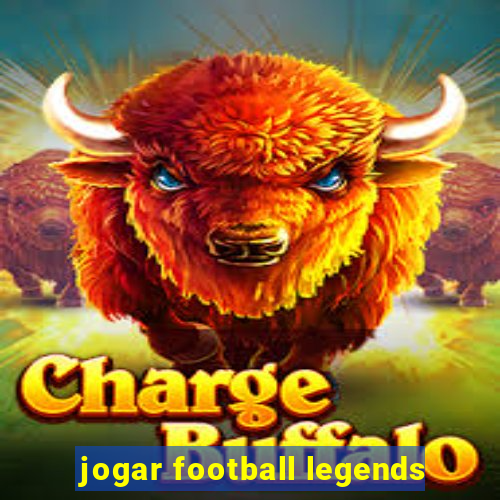 jogar football legends